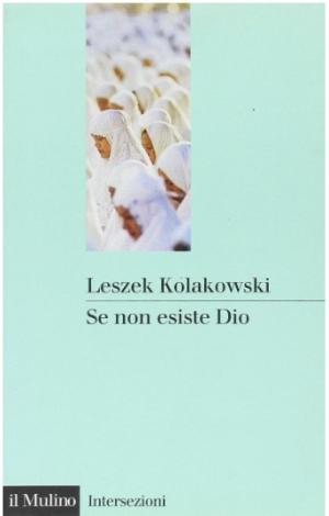 SE NON ESISTE DIO